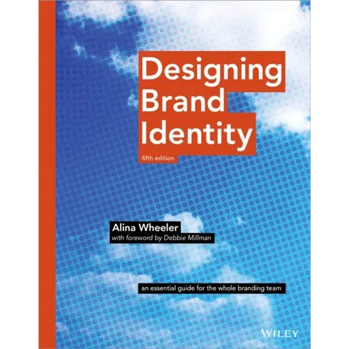 Designing Brand Identity: An Essential Guide for the Whole Branding Team