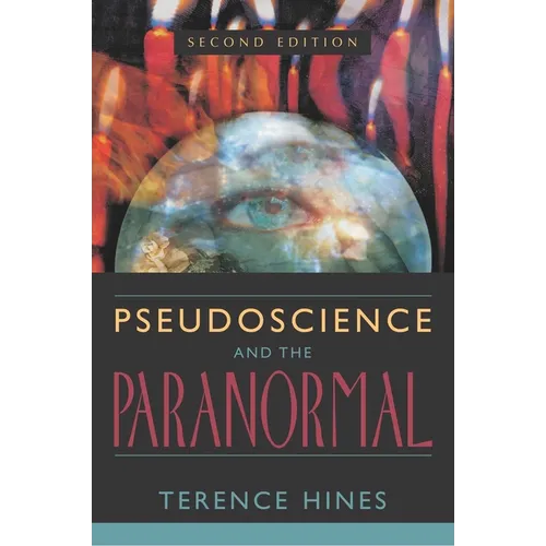 Pseudoscience and the Paranormal