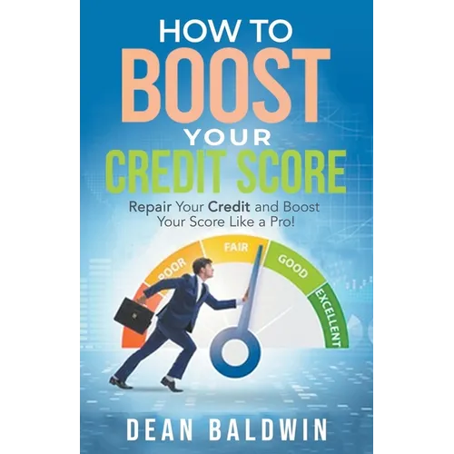 How To Boost Your Credit Score