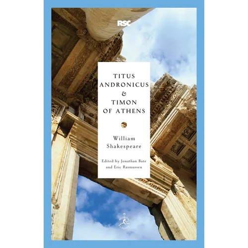 Titus Andronicus and Timon of Athens