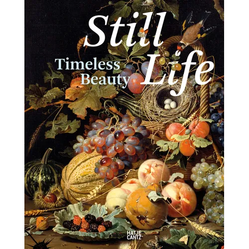 Still Life: Timeless Beauty
