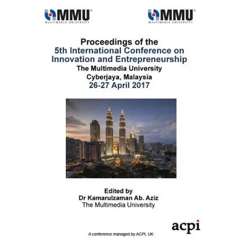 ICIE 2017 - Proceedings of the 5th International Conference on Innovation and Entrepreneurship