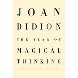 The Year of Magical Thinking