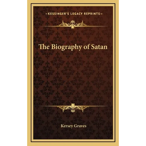 The Biography of Satan