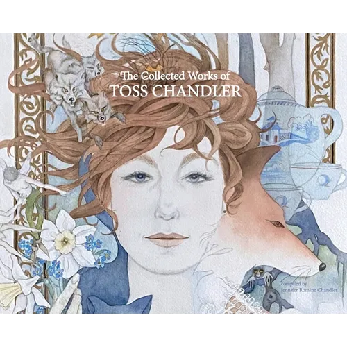 The Collected Works of Toss Chandler