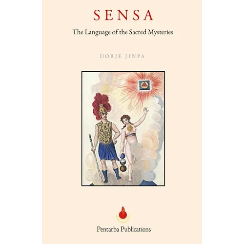 Sensa: The Language of the Sacred Mysteries