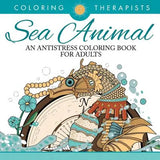 Sea Animal Designs Coloring Book - An Antistress Coloring Book For Adults - Paperback