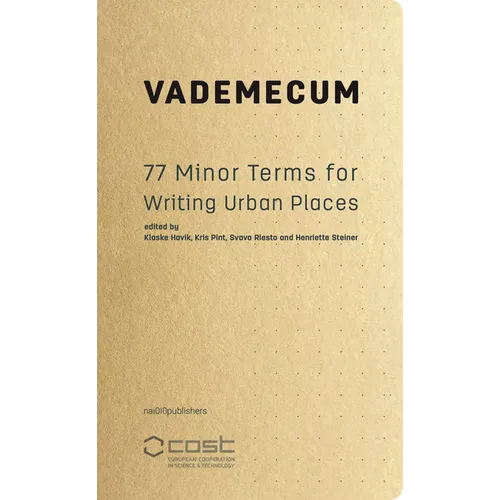 Vademecum: 77 Minor Terms for Writing Urban Places