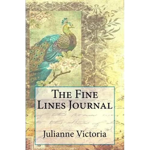 The Fine Lines: 44 Meditations for Intentional Living