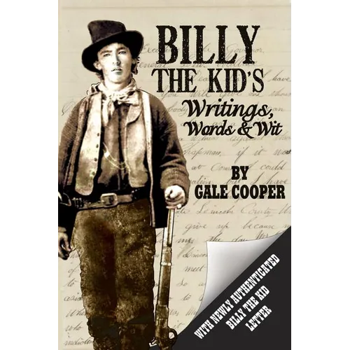 Billy the Kid's Writings, Words, and Wit