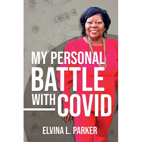 My Personal Battle With Covid