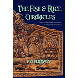 The Fish and Rice Chronicles: My Extraordinary Adventures in Palau and Micronesia - Paperback