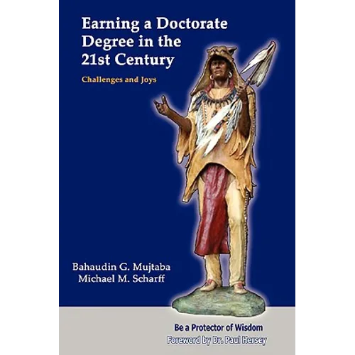 Earning a Doctorate Degree in the 21st Century: Challenges and Joys