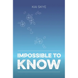 Impossible To Know - Paperback