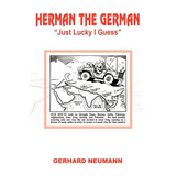 Herman the German: Just Lucky I Guess