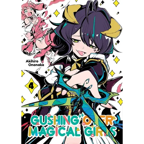 Gushing Over Magical Girls: Volume 4 (Manga)