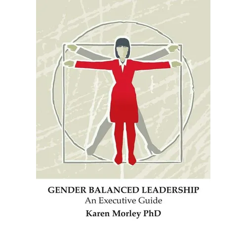 Gender Balanced Leadership: An Executive Guide