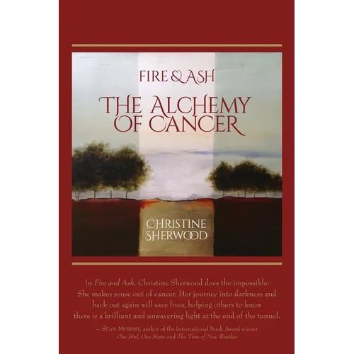 Fire and Ash: The Alchemy of Cancer