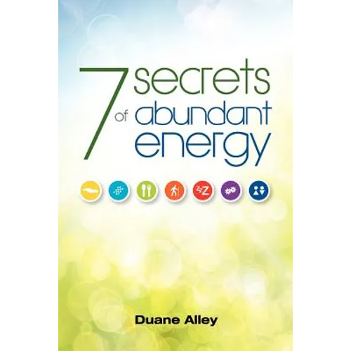 7 Secrets of Abundant Energy