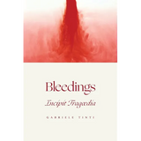 Bleedings - Incipit Tragoedia - Paperback