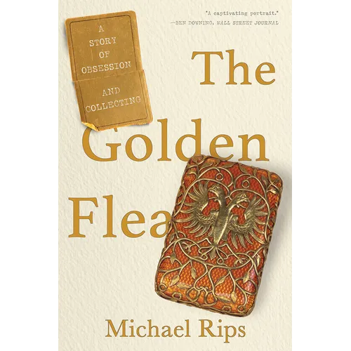 The Golden Flea: A Story of Obsession and Collecting