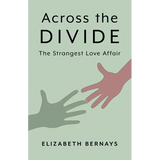 Across the Divide: The Strangest Love Affair
