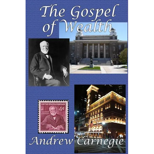 The Gospel of Wealth: A GR Press Book