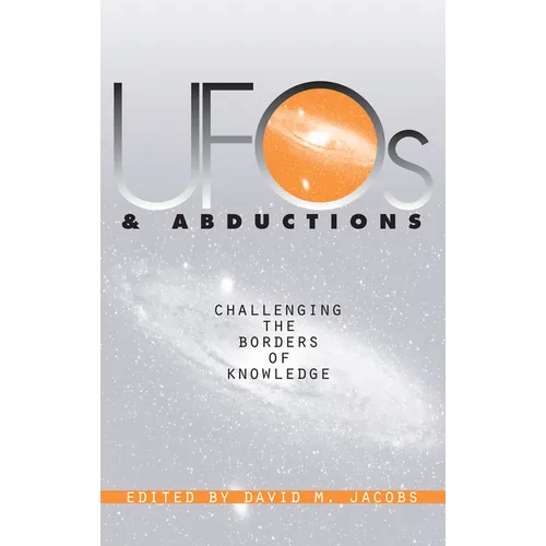 UFOs and Abductions: Challenging the Borders of Knowledge