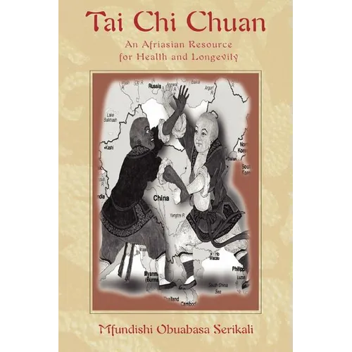 Tai Chi Chuan: An Afriasian Resource for Health and Longevity