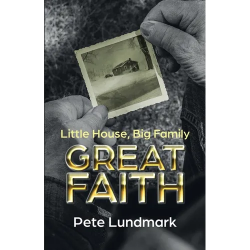 Little House, Big Family, Great Faith