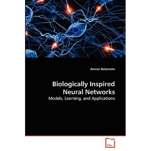 Biologically Inspired Neural Networks