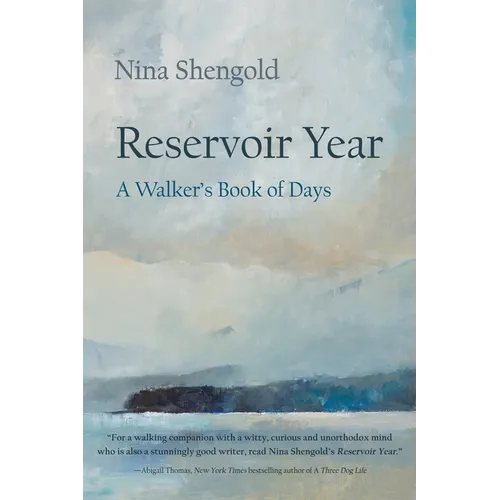 Reservoir Year: A Walker's Book of Days