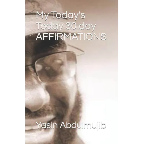 My Today's Today 30 day AFFIRMATIONS