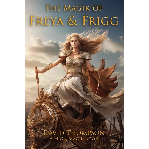 The Magik of Freya and Frigg