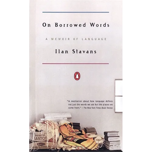 On Borrowed Words: A Memoir of Language