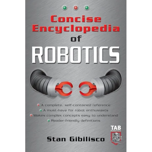 Concise Encyclopedia of Robotics