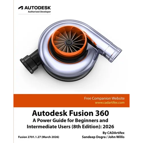 Autodesk Fusion 360: A Power Guide for Beginners and Intermediate Users (8th Edition): 2026 - Colored