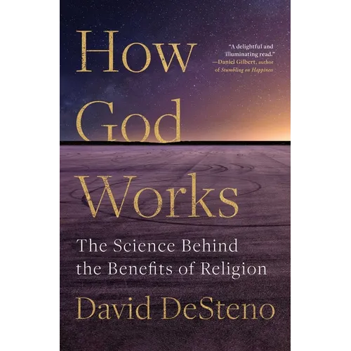 How God Works: The Science Behind the Benefits of Religion