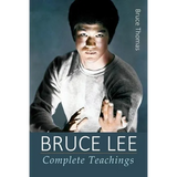 Bruce Lee: Complete Teachings - Paperback