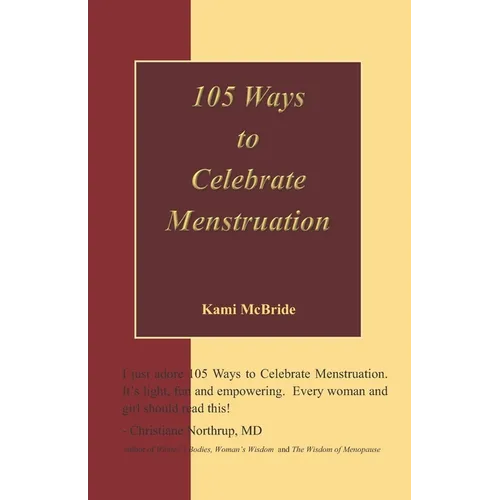 105 Ways to Celebrate Menstruation