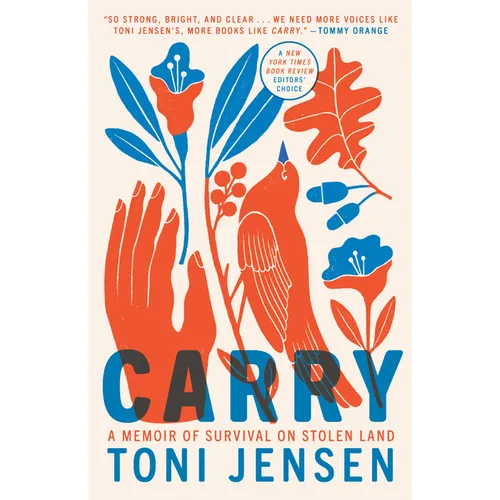 Carry: A Memoir of Survival on Stolen Land