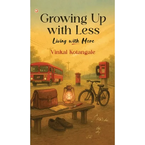 Growing Up With Less Living With More