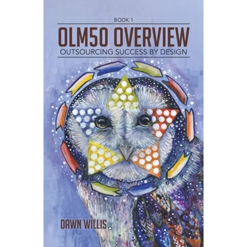 OLM50 Overview: Outsourcing Success by Design