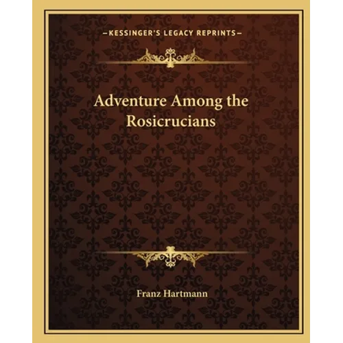 Adventure Among the Rosicrucians