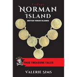 Vintage Norman Island: True Tales about a Real Treasure Island with Pirates and Buried Treasures in the British Virgin Islands