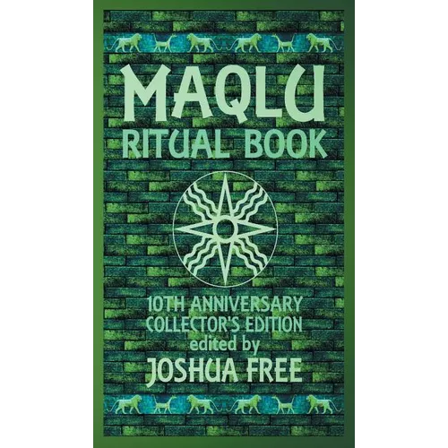 The Maqlu Ritual Book: A Pocket Companion to Babylonian Exorcisms, Banishing Rites & Protective Spells