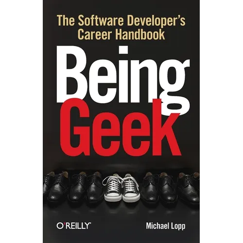 Being Geek: The Software Developer's Career Handbook