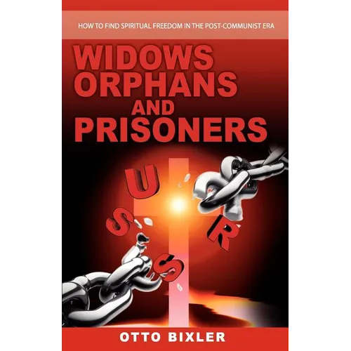 Widows Orphans and Prisoners