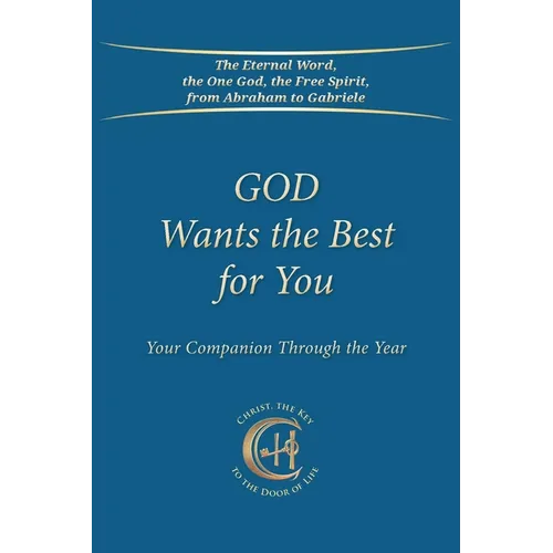 God Wants the Best for You: Your Companion Through the Year