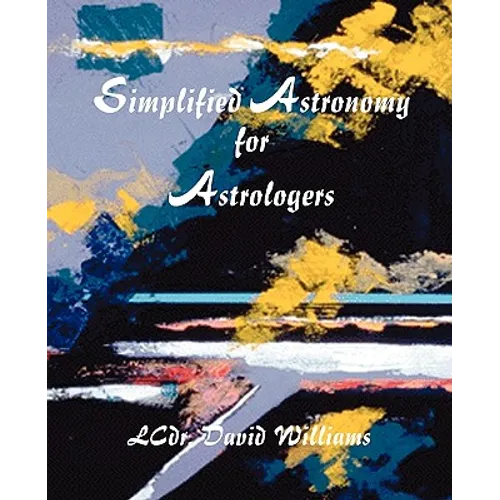 Simplified Astronomy for Astrologers